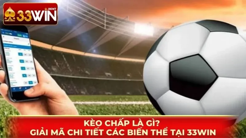Kèo Chấp Là Gì